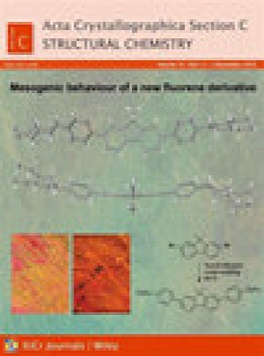 Acta Crystallographica Section C-structural Chemistry期刊