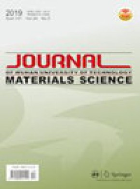 Journal Of Wuhan University Of Technology-materials Science Edition期刊