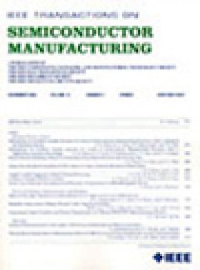 Ieee Transactions On Semiconductor Manufacturing期刊