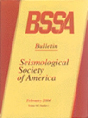 Bulletin Of The Seismological Society Of America期刊