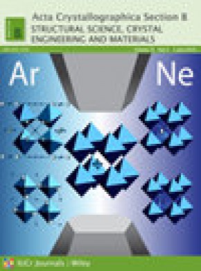 Acta Crystallographica Section B-structural Science Crystal Engineering And Mate期刊
