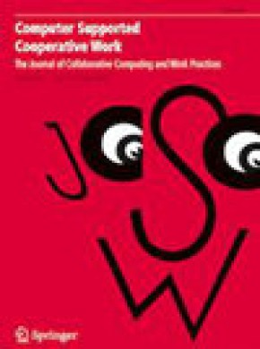 Computer Supported Cooperative Work-the Journal Of Collaborative Computing And W期刊