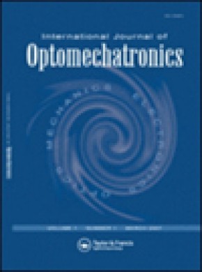 International Journal Of Optomechatronics期刊