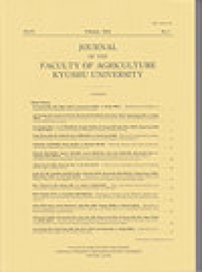 Journal Of The Faculty Of Agriculture Kyushu University期刊