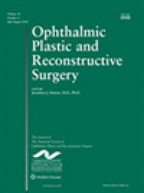 Ophthalmic Plastic And Reconstructive Surgery期刊