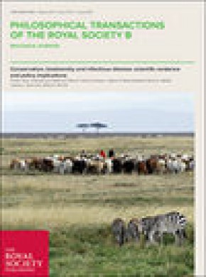 Philosophical Transactions Of The Royal Society B-biological Sciences期刊