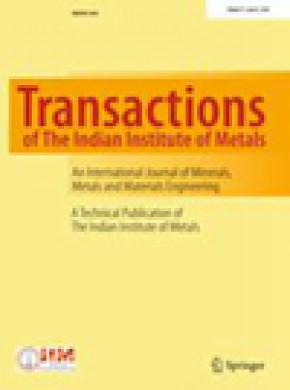 Transactions Of The Indian Institute Of Metals期刊
