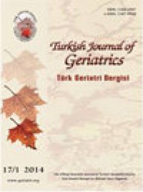 Turkish Journal Of Geriatrics-turk Geriatri Dergisi期刊
