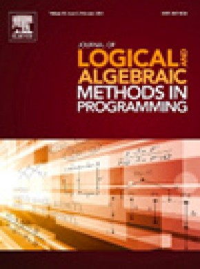 Journal Of Logical And Algebraic Methods In Programming期刊