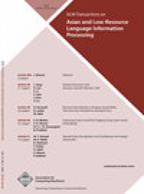 Acm Transactions On Asian And Low-resource Language Information Processing期刊