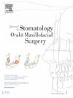 Journal Of Stomatology Oral And Maxillofacial Surgery期刊