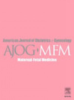 American Journal Of Obstetrics & Gynecology Mfm期刊