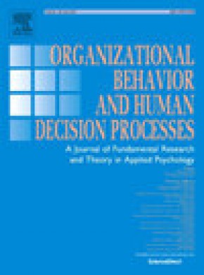 Organizational Behavior And Human Decision Processes期刊