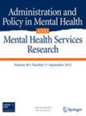 Administration And Policy In Mental Health And Mental Health Services Research期刊