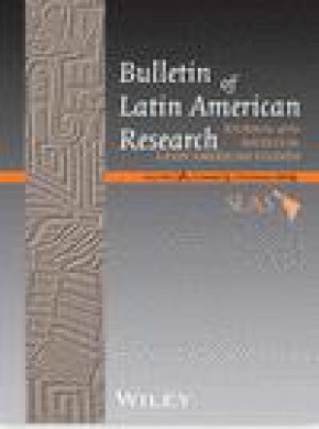 Bulletin Of Latin American Research期刊