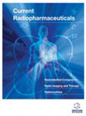 Current Radiopharmaceuticals期刊