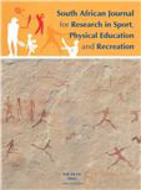South African Journal For Research In Sport Physical Education And Recreation期刊