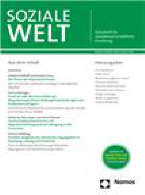 Soziale Welt-zeitschrift Fur Sozialwissenschaftliche Forschung Und Praxis期刊