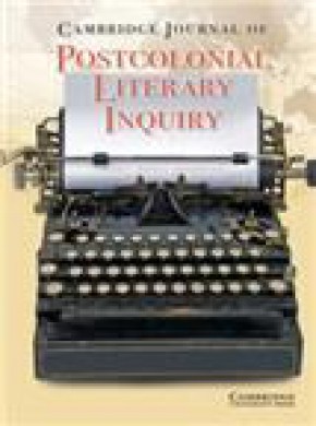 Cambridge Journal Of Postcolonial Literary Inquiry期刊