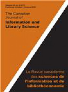 Canadian Journal Of Information And Library Science-revue Canadienne Des Science期刊