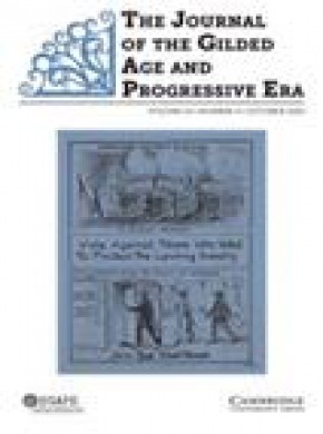 Journal Of The Gilded Age And Progressive Era期刊
