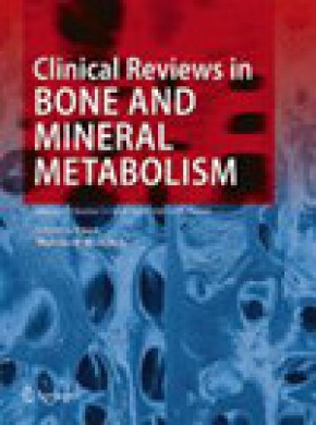 Clinical Reviews In Bone And Mineral Metabolism期刊