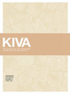 Kiva-journal Of Southwestern Anthropology And History期刊