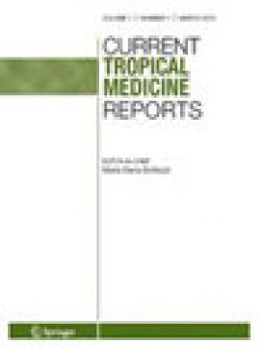 Current Tropical Medicine Reports期刊