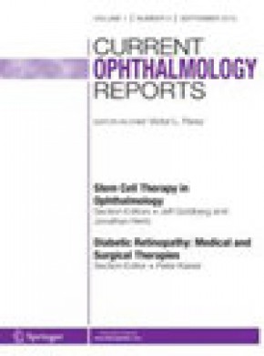 Current Ophthalmology Reports期刊