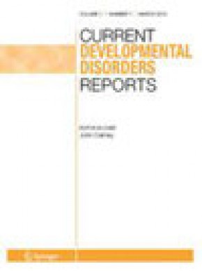 Current Developmental Disorders Reports期刊