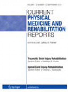 Current Physical Medicine And Rehabilitation Reports期刊