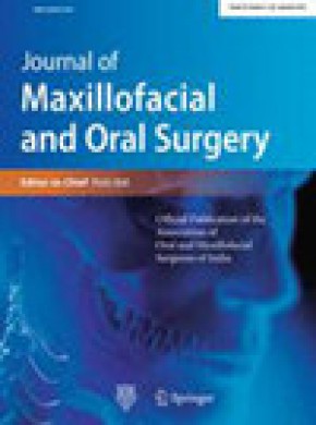 Journal Of Maxillofacial & Oral Surgery期刊