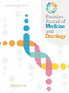 Eurasian Journal Of Medicine And Oncology期刊