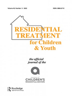 Residential Treatment For Children & Youth期刊