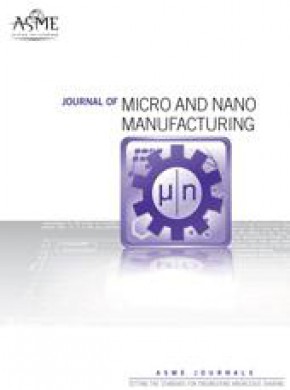 Journal Of Micro And Nano-manufacturing期刊