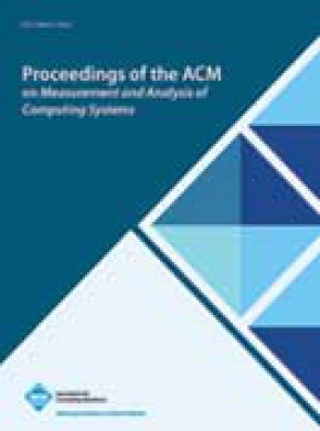 Proceedings Of The Acm On Measurement And Analysis Of Computing Systems期刊