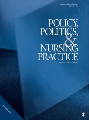 Policy Politics & Nursing Practice期刊