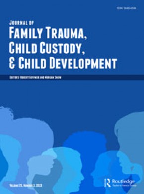 Journal Of Family Trauma Child Custody & Child Development期刊