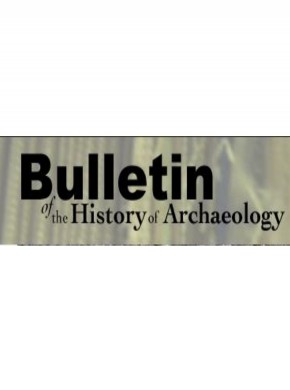 Bulletin Of The History Of Archaeology期刊