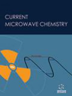 Current Microwave Chemistry期刊