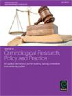 Journal Of Criminological Research Policy And Practice期刊