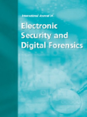 International Journal Of Electronic Security And Digital Forensics期刊