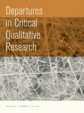 Departures In Critical Qualitative Research期刊