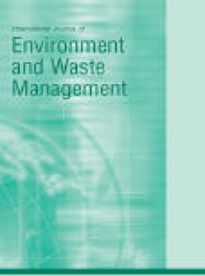 International Journal Of Environment And Waste Management期刊