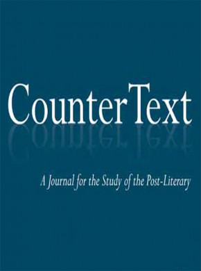 Countertext-a Journal For The Study Of The Post-literary期刊