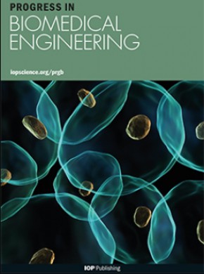 Progress In Biomedical Engineering期刊