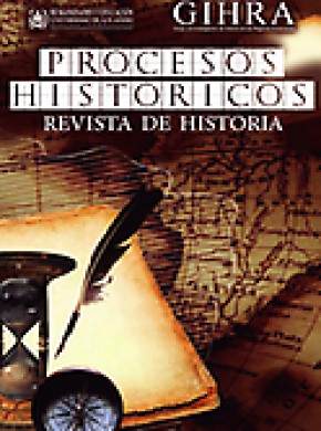 Procesos Historicos-revista Semestral De Historia Arte Y Ciencias Sociales期刊