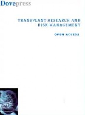 Transplant Research And Risk Management期刊