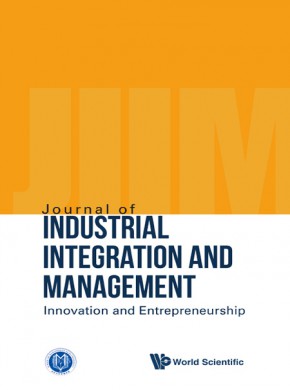 Journal Of Industrial Integration And Management-innovation And Entrepreneurship期刊
