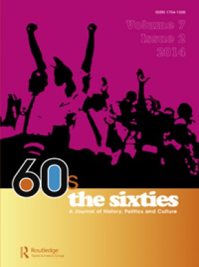 Sixties-a Journal Of History Politics And Culture期刊